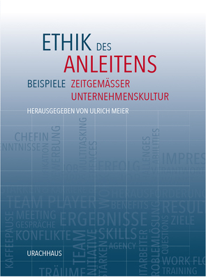 Ethik des Anleitens von Bekman,  Adriaan, Colsman,  Erich, Hodapp,  Jutta, Meier,  Ulrich