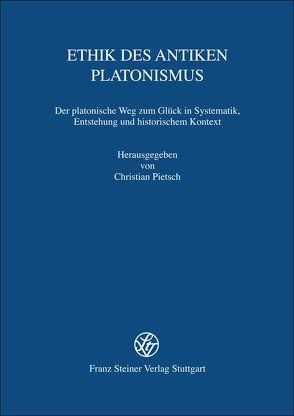 Ethik des antiken Platonismus von Pietsch,  Christian