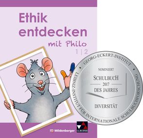 Ethik entdecken mit Philo 1/2 – Schülerband (1. bis 2. Schuljahr) von Blitzer,  Katharina, Horsche,  Margrit, Marsal,  Eva, Scheidt,  Alexander