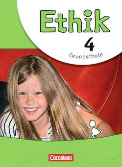 Ethik – Grundschule – Neubearbeitung – 4. Schuljahr von Balasch,  Udo, Brüning,  Barbara, Trautmann,  Thomas