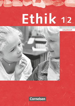 Ethik – Grundschule Rheinland-Pfalz, Sachsen, Sachsen-Anhalt, Thüringen – 2004 – 1./2. Schuljahr von Balasch,  Udo, Bruntsch,  Katharina, Thieler,  Ilka, Trautmann,  Thomas