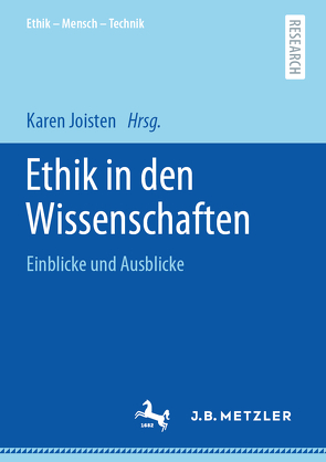 Ethik in den Wissenschaften von Joisten,  Karen