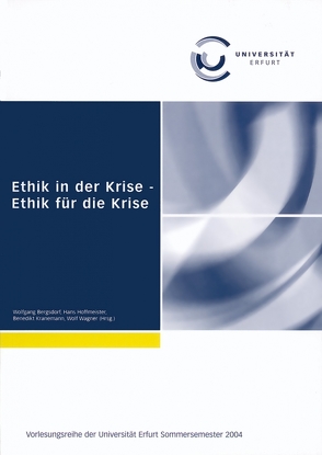 Ethik in der Krise – Ethik für die Krise von Bergsdorf,  Wolfgang