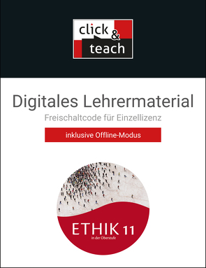 Ethik in der Oberstufe – Ausgabe Bayern / Ethik in der Oberstufe BY click & teach 11 Box von Bauer,  Michael Baptist, Haaß,  Stefanie, Lang,  Christiane, Schuster,  Thomas, Torkler,  René