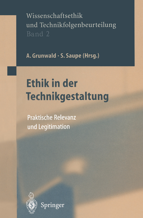 Ethik in der Technikgestaltung von Grunwald,  Armin, Saupe,  Stephan, Uhl,  D.