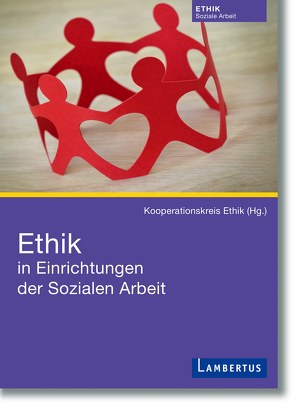 Ethik in Einrichtungen der Sozialen Arbeit