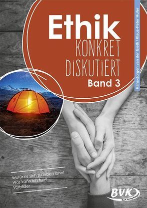 Ethik: konkret diskutiert Band 3 von Hufer,  Klaus-Peter, van der Gieth,  Hans-Jürgen