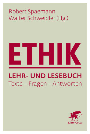 Ethik Lehr- und Lesebuch von Schweidler,  Walter, Spaemann,  Robert