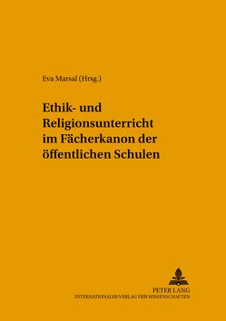 Ethik- und Religionsunterricht im Fächerkanon der öffentlichen Schule von Marsal,  Eva