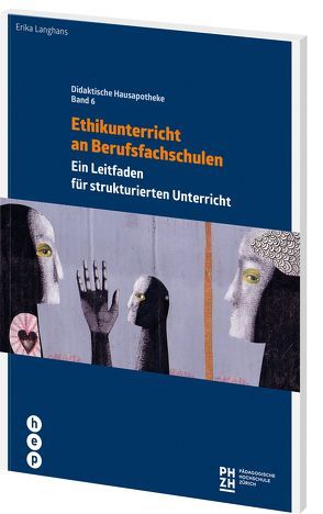 Ethikunterricht an Berufsfachschulen von Langhans,  Erika