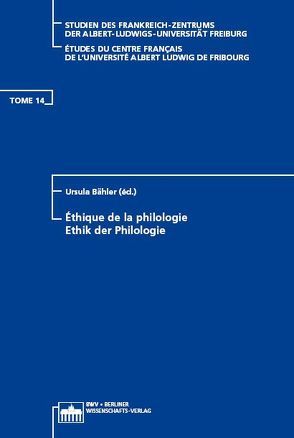 Éthique de la philologie – Ethik der Philologie von Bähler,  Ursula