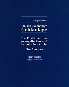 Ethisch-nachhaltige Geldanlage von Dr. Wulsdorf,  Helge, Karin,  Bassler