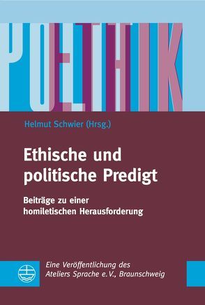 Ethische und politische Predigt von Schwier,  Helmut