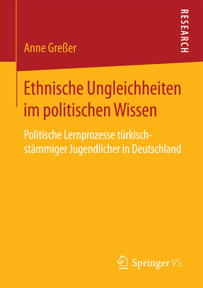 Ethnische Ungleichheiten im politischen Wissen von Greßer,  Anne