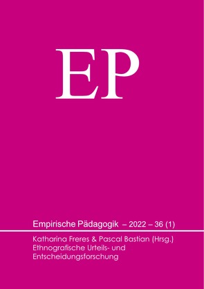 Ethnografische Urteils- und Entscheidungsforschung von Bastian,  Pascal, Freres,  Katharina