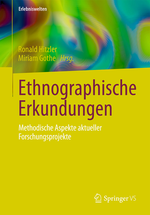 Ethnographische Erkundungen von Gothe,  Miriam, Hitzler,  Ronald