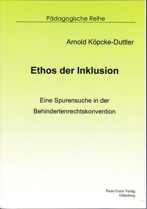 Ethos der Inklusion von Köpcke-Duttler,  Arnold