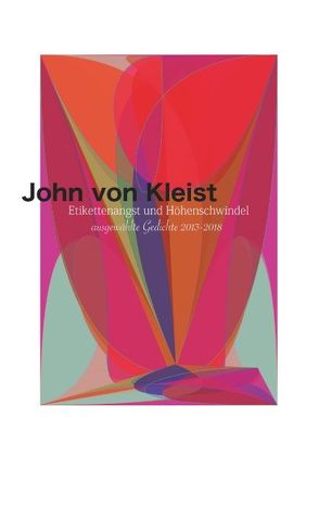 Etikettenangst und Höhenschwindel von von Kleist,  John