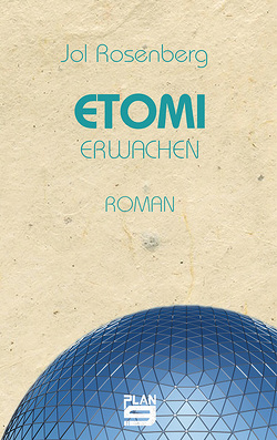 Etomi. Erwachen von Rosenberg,  Jol