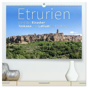 Etrurien: Land der Etrusker – Toskana und Latium für Entdecker (hochwertiger Premium Wandkalender 2024 DIN A2 quer), Kunstdruck in Hochglanz von Hoffmann,  Monika