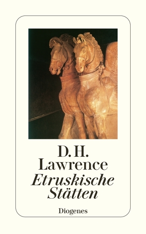 Etruskische Stätten von Lawrence,  D. H., Nostitz,  Oswalt von