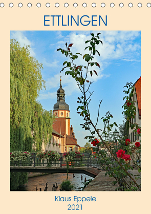 ETTLINGEN (Tischkalender 2021 DIN A5 hoch) von Eppele,  Klaus