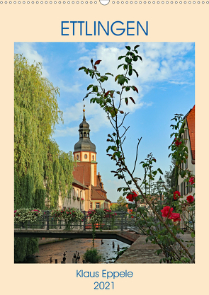 ETTLINGEN (Wandkalender 2021 DIN A2 hoch) von Eppele,  Klaus