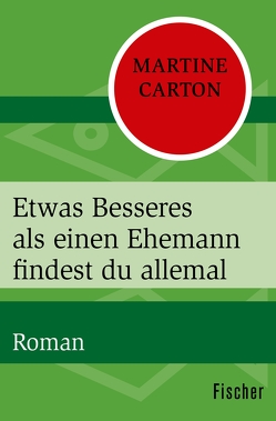 Etwas Besseres als einen Ehemann findest du allemal von Carton,  Martine, Huber-Hönck,  Tina, Leusden-Henningsen,  Elga van, Sander,  Martina