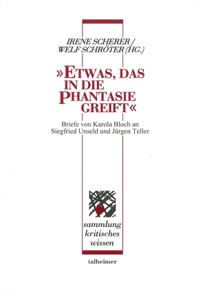 „Etwas, das in die Phantasie greift“ von Scherer,  Irene, Schröter,  Welf