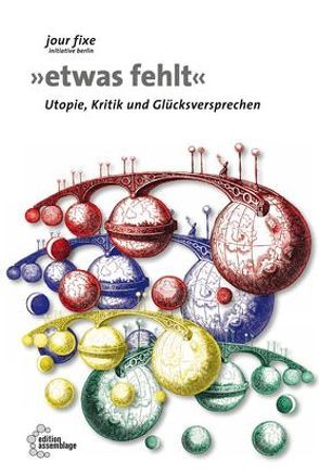 Etwas fehlt von Adamczak,  Bini, Ashcroft,  Bill, Hajek,  Willi, Holz,  Klaus, Kirsten,  Guido, Koltan,  Michael, Laufenberg,  Mike, Meyer,  Michael, Reuschling,  Felicita, Schlemm,  Annette, Schmid,  Bernhard, Seibert,  Thomas, Siefkes,  Christian, Stojaković,  Kruno, Weiß,  Volker