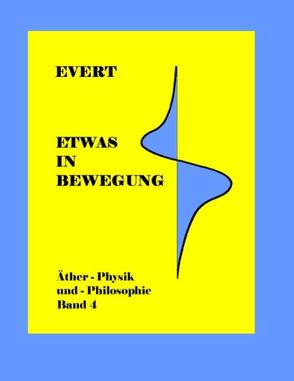 Etwas in Bewegung von Evert,  Alfred