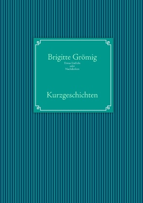 Etwas Lächeln oder Nachdenken von Grömig,  Brigitte