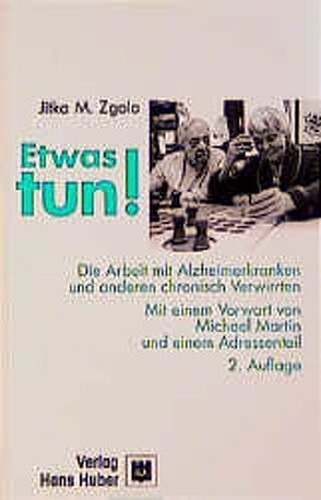 Etwas tun! von Martin,  Michael, Martin,  Ute, Zgola,  Jitka M