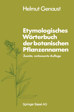 Etymologisches Wörterbuch der botanischen Pflanzennamen von GENAUST