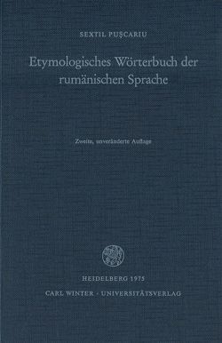 Etymologisches Wörterbuch der rumänischen Sprache von Puscariu,  Sextil