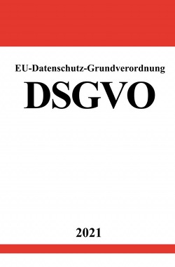 EU-Datenschutz-Grundverordnung DSGVO von Studier,  Ronny