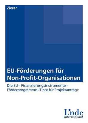 EU-Förderungen für Non-Profit-Organisationen von Zierer,  Brigitta