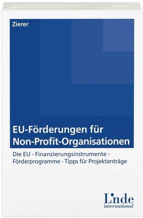 EU-Förderungen für Non-Profit-Organisationen von Zierer,  Brigitta