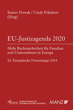 EU-Justizagenda 2020 von Fökehrer,  Cindy, Nowak,  Rainer