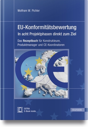 EU-Konformitätsbewertung – in acht Projektphasen direkt zum Ziel von Pichler,  Wolfram W