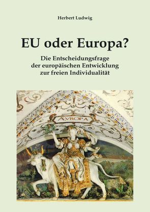 EU oder Europa von Ludwig,  Herbert