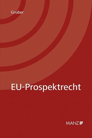 EU-Prospektrecht von Gruber,  Michael