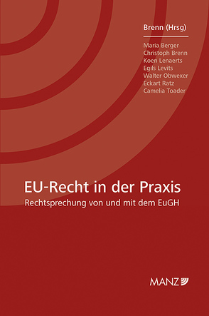 EU-Recht in der Praxis von Brenn,  Christoph