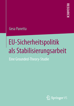 EU-Sicherheitspolitik als Stabilisierungsarbeit von Panetta,  Gesa