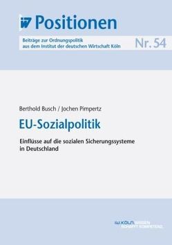 EU-Sozialpolitik von Busch,  Berthold, Pimpertz,  Jochen