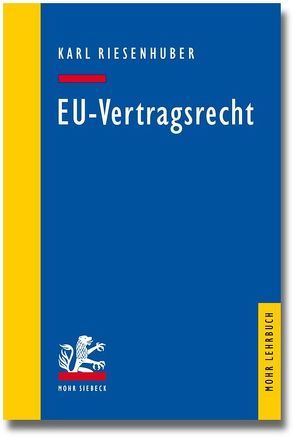 EU-Vertragsrecht von Riesenhuber,  Karl