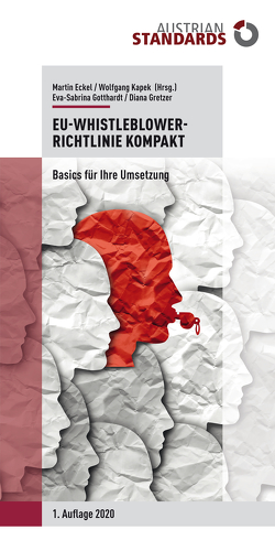 EU-Whistleblower-Richtlinie kompakt von Eckel,  Martin, Gotthardt,  Eva-Sabrina, Gretzer,  Diana, Kapek,  Wolfgang