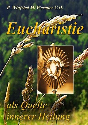 Eucharistie von Wermter C.O.,  Winfried M.