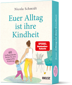 »Euer Alltag ist ihre Kindheit« von Schmidt,  Nicola