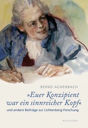 »Euer Konzipient war ein sinnreicher Kopf« von Achenbach,  Bernd, Joost,  Ulrich